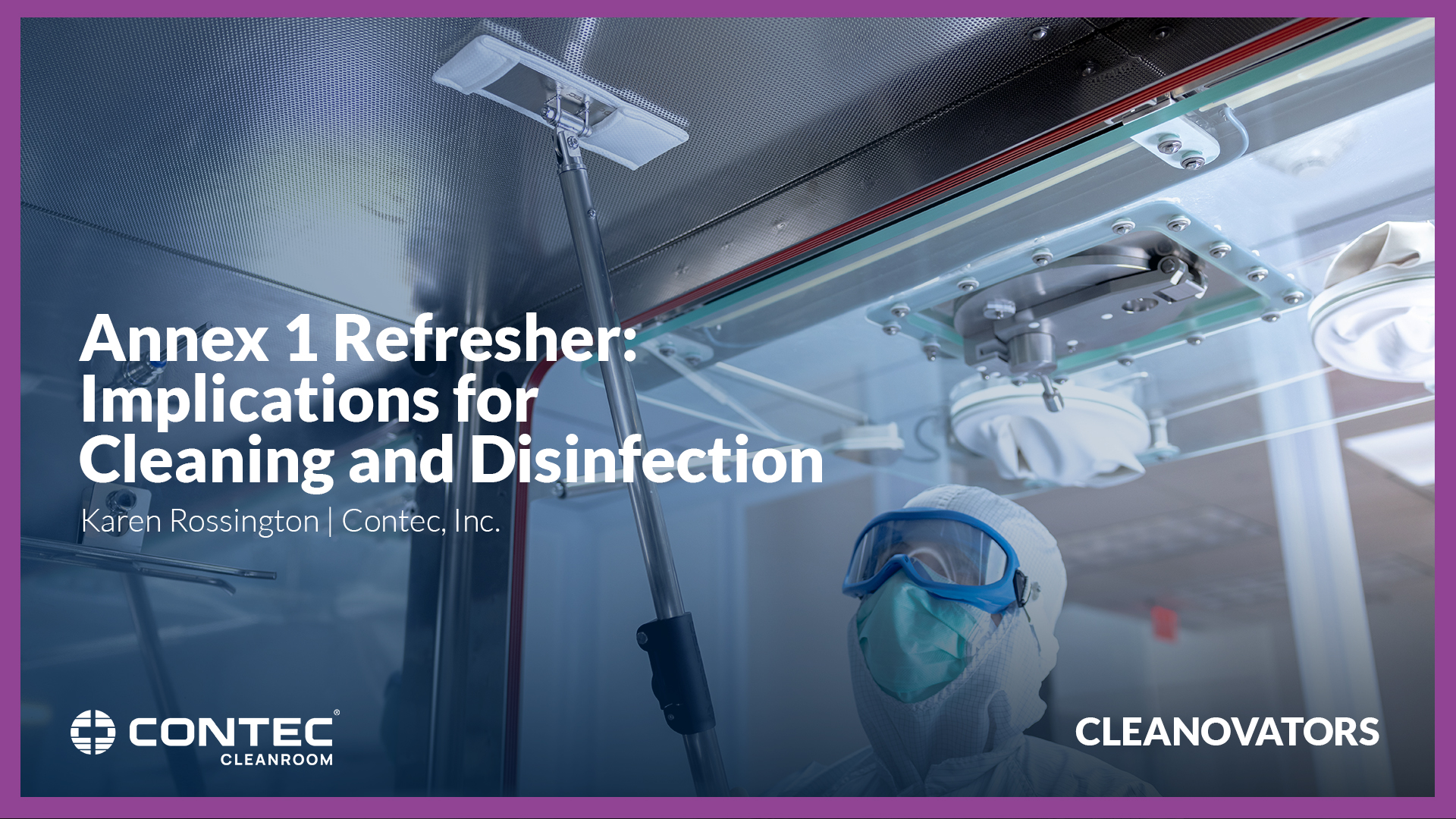 Image of CLEANOVATORS 2023 - Annex 1 Refresher: Implications for Cleaning and Disinfection