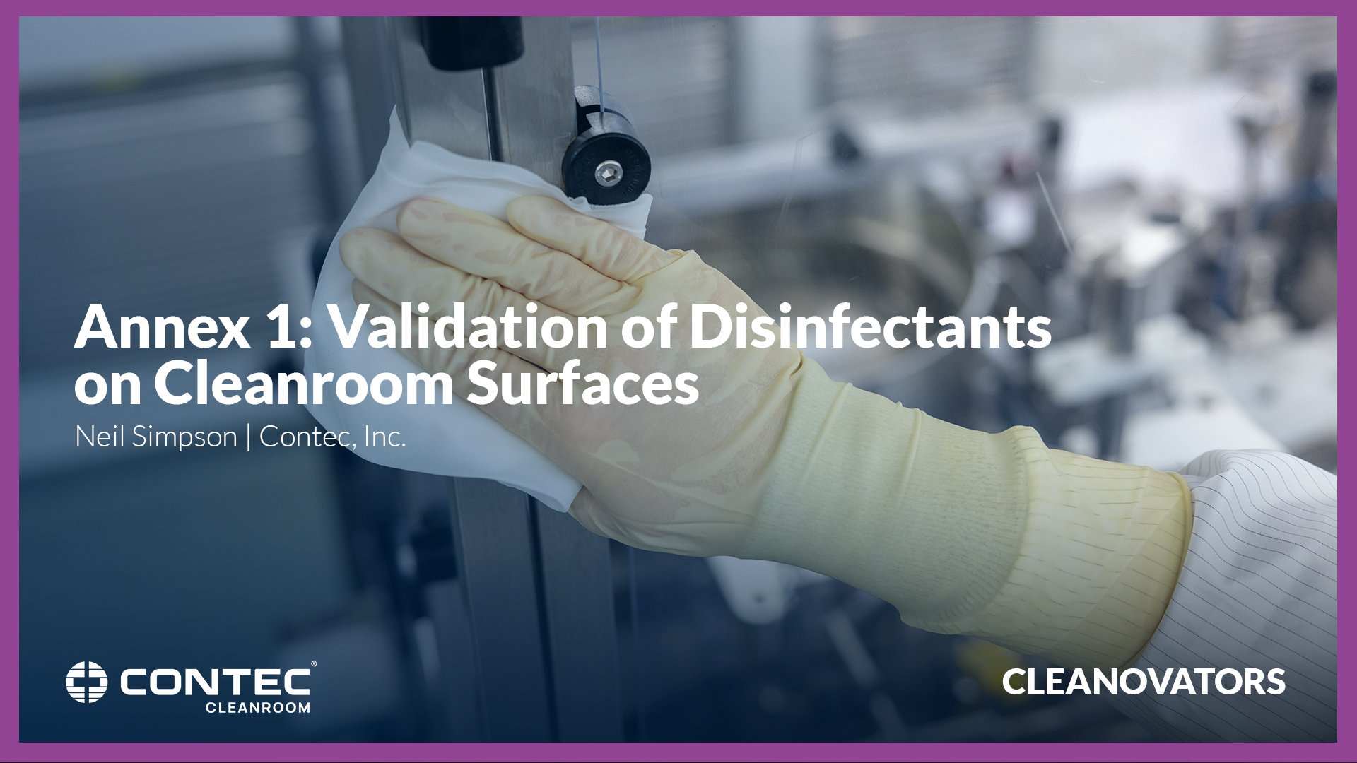 Image of CLEANOVATORS 2023 - Validation of Disinfectants on Cleanroom Surfaces