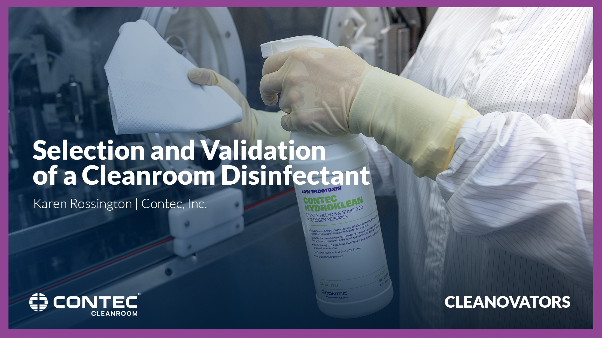 Image of CLEANOVATORS 2023 Selection and Validation of a Cleanroom Disinfectant